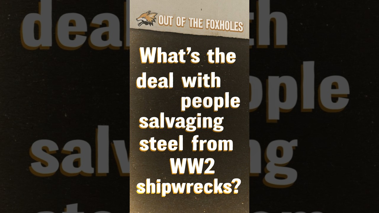What's the deal with people salvaging steel from WW2 shipwrecks? - #OOTF #shorts