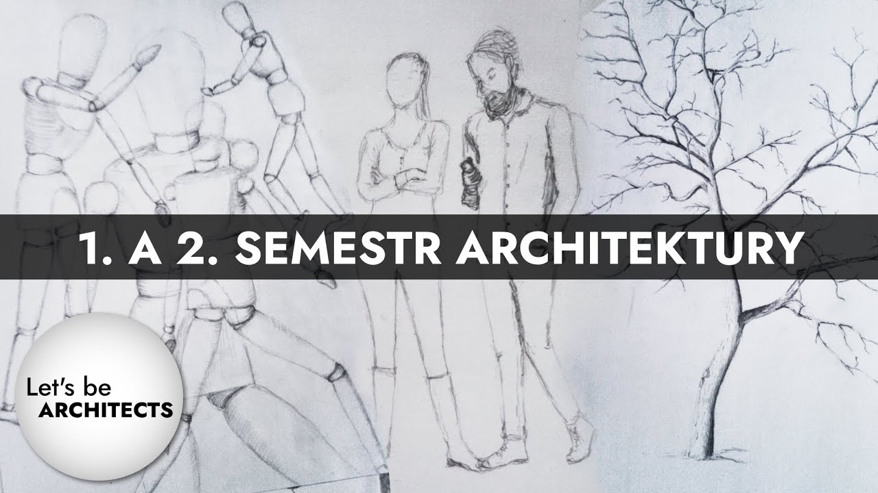 1. rok na architektuře na ČVUT FSv / Studium architektury