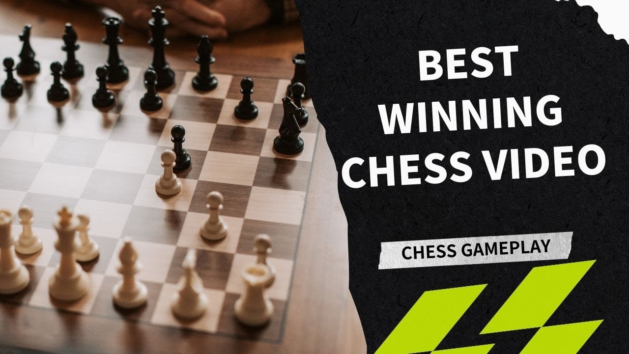 Best Winning Chess Video Titles (20 min game) 