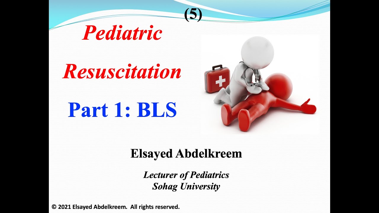 Ped_ER_2021: (5) Basic Life Support (BLS) in children