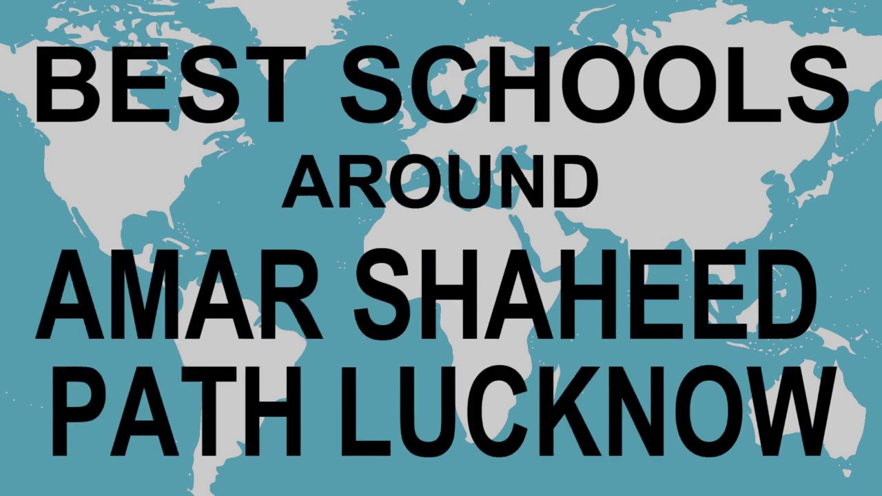 Schools around Amar Shaheed Path Lucknow   CBSE, Govt, Private, International | Total Padhai