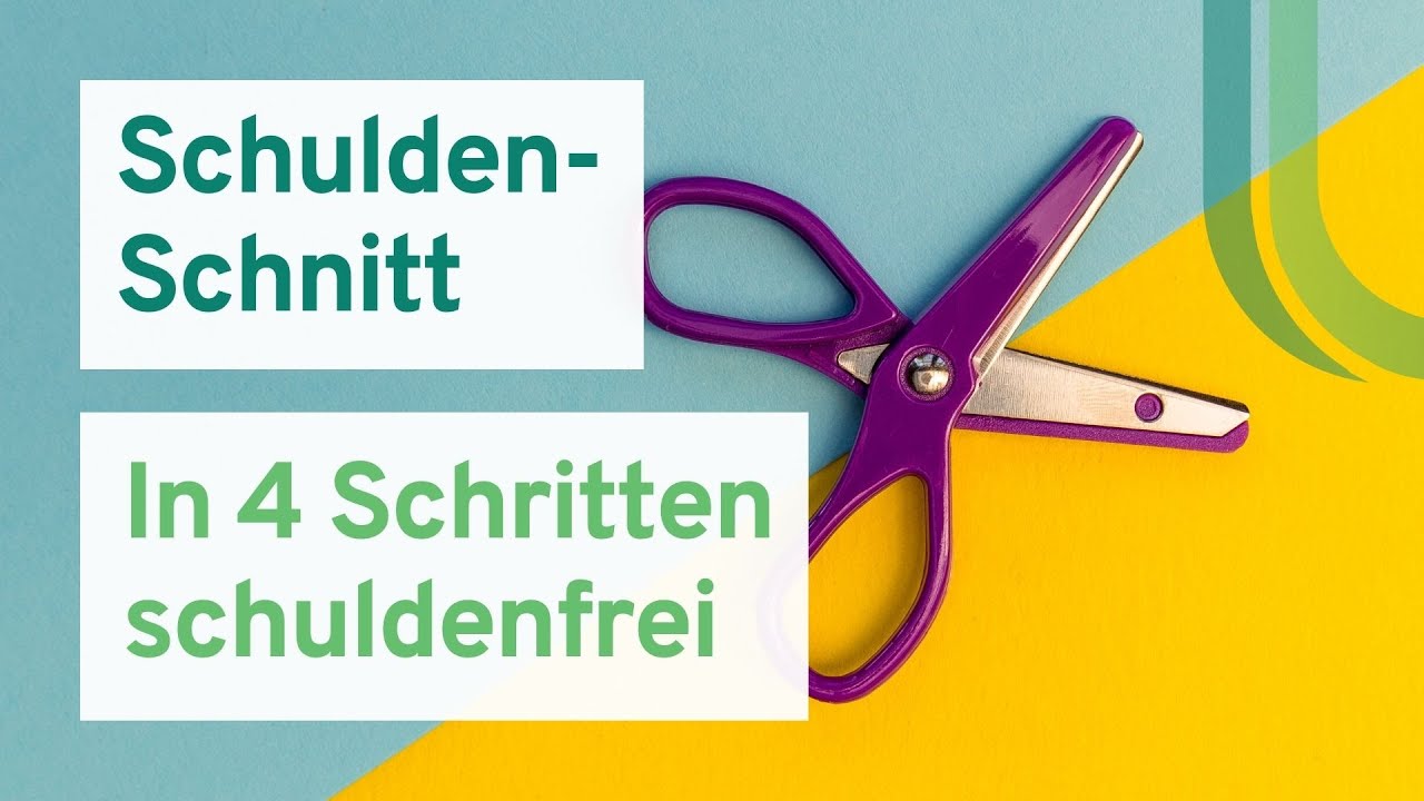 Schuldenfrei durch Schuldenschnitt? In 4 Schritten zur Restschuldbefreiung mittels Privatinsolvenz