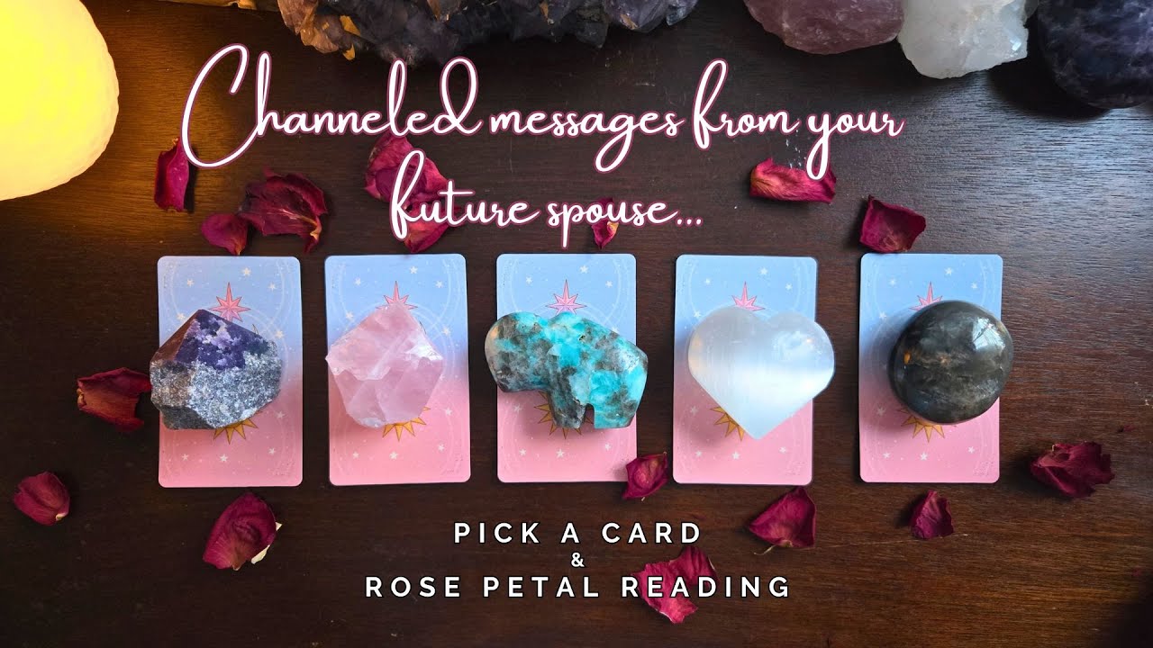 ..:: 💖messages from your future spouse 💖 ::.. pick a card ..:: love tarot reading ::..