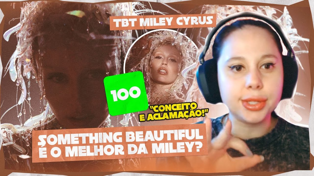 REACT SOMETHING BEAUTIFUL - MILEY CYRUS | vocês são coisas lindas pra mim 😭