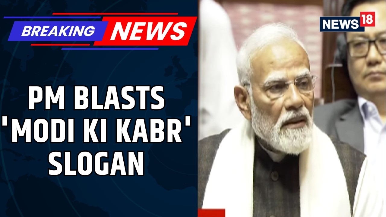PM Modi Slams Congress: What Mohabbat Ki Dukaan Is This Which Teaches Them To Dig My Grave | News18