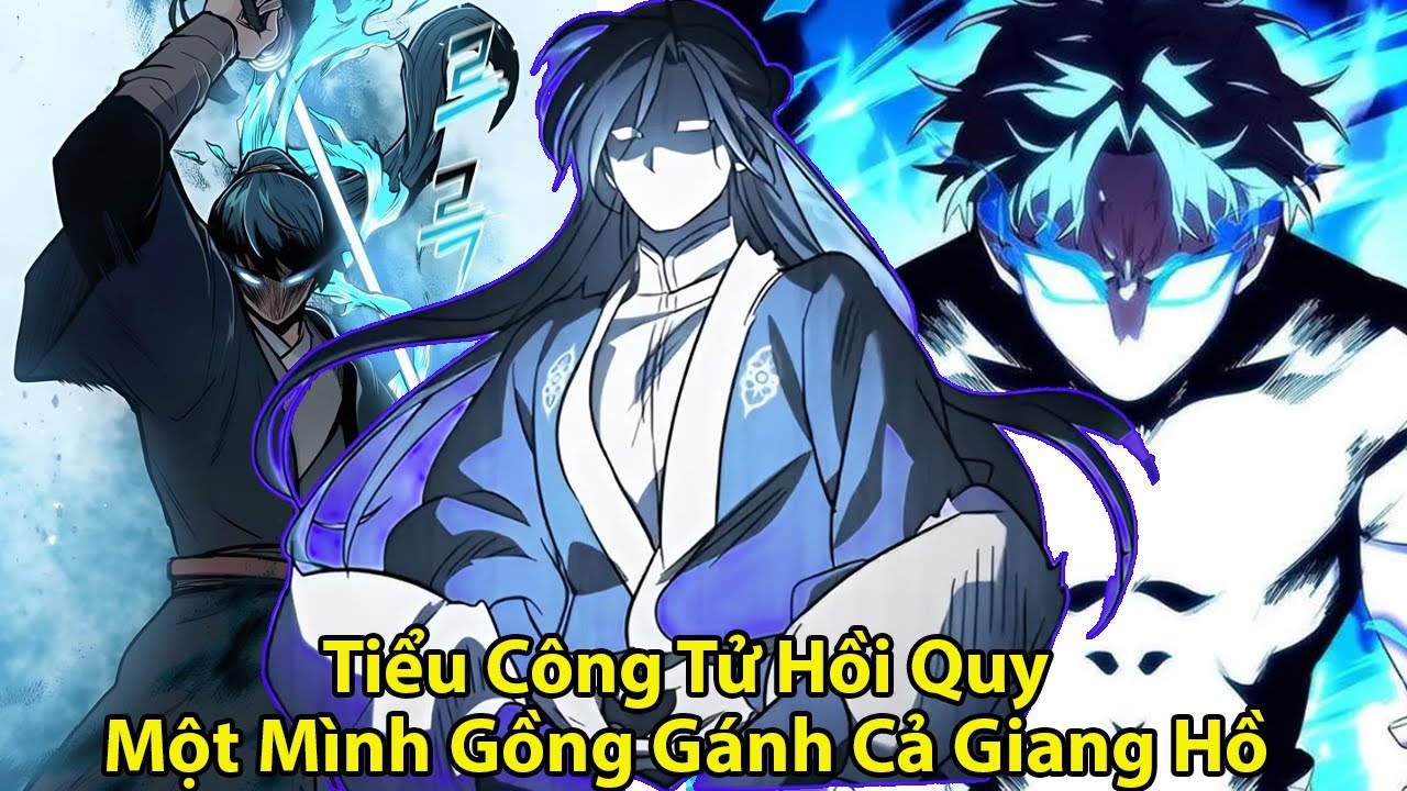 Tiểu Công Tử Hồi Quy Một Mình Gánh Cả Giang Hồ l Review Truyện Tranh