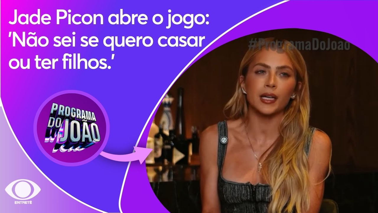 Jade Picon abre o jogo: 'N&atilde;o sei se quero casar ou ter filhos.' | Programa do Jo&atilde;o