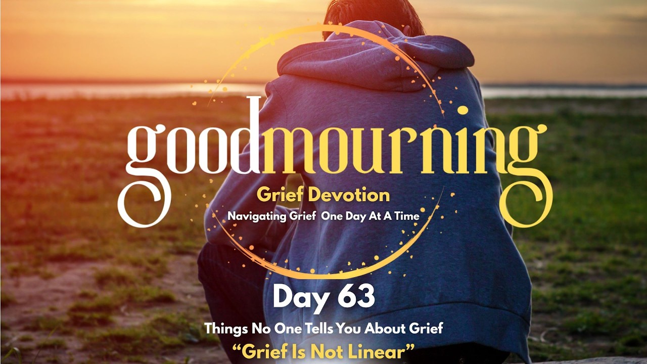 Good Mourning Grief Devotion