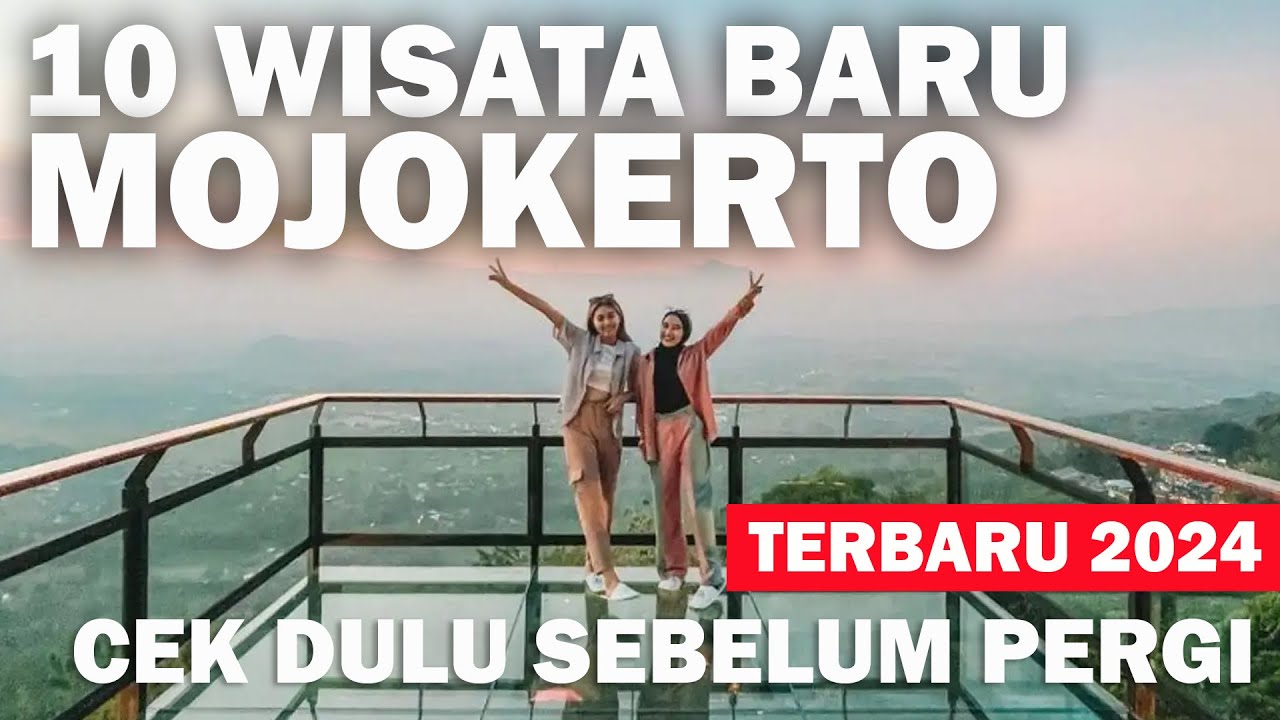 10 WISATA MOJOKERTO TERBARU 2024, WISATA TRAWAS DAN PACET PALING HITS