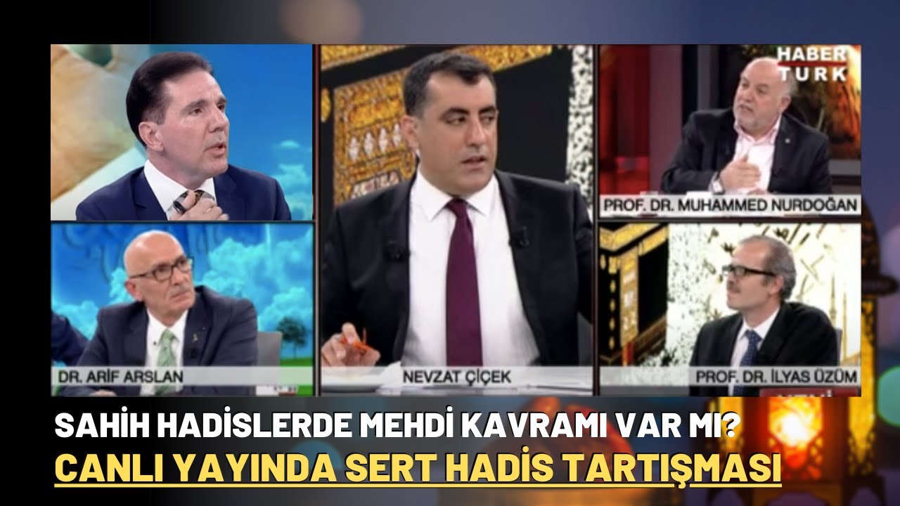 Sahih Hadislerde Mehdi Kavramı Var Mı? Canlı Yayında Sert Hadis Tartışması..