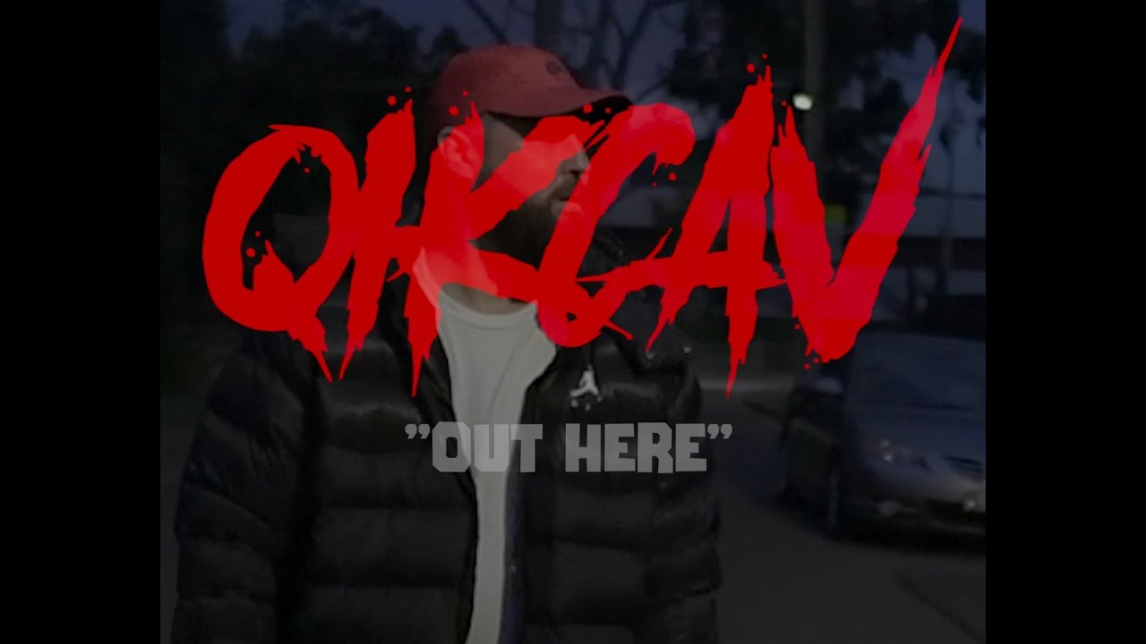 Qik Cav - OUT HERE