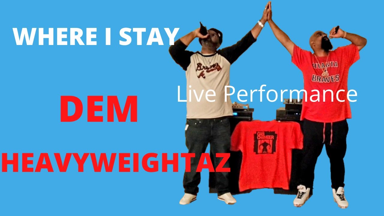 Dem Heavyweightaz - (Live 2021) 