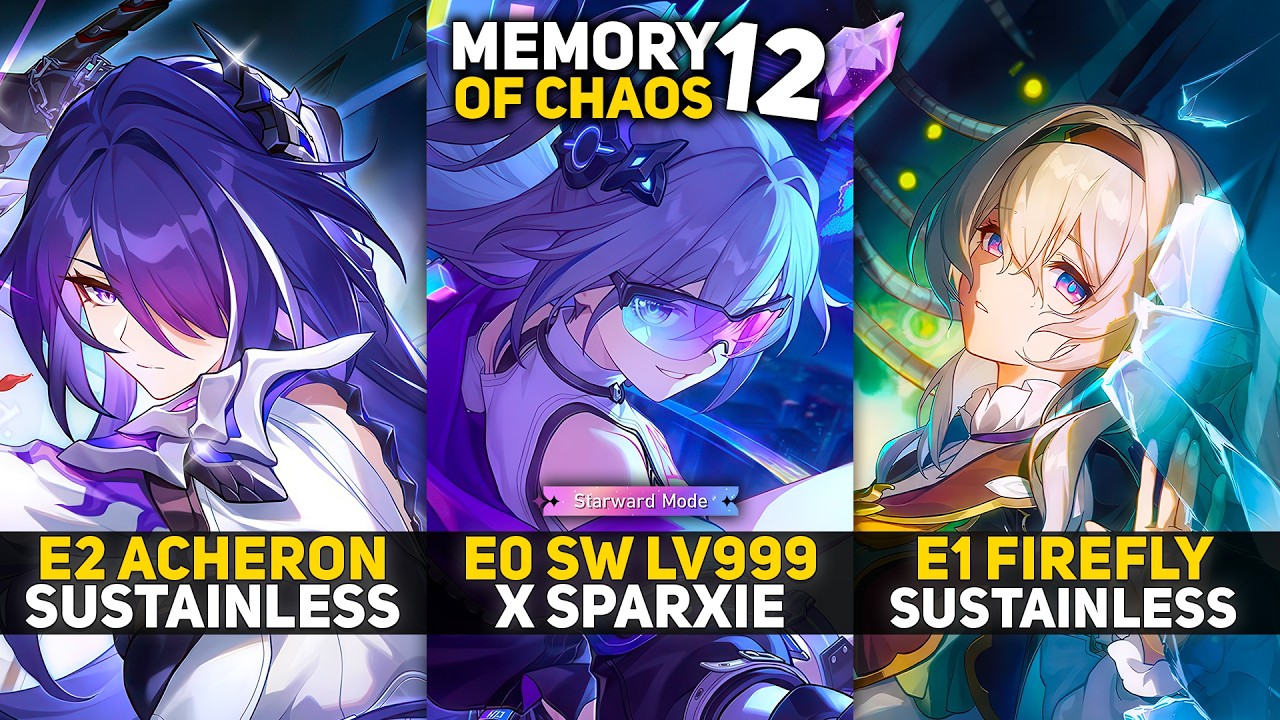 E2 Acheron Sustainless & E0 SW LV999 x Sparxie & E1 Firefly Break | MOC 12 Starward Mode | HSR 4.3
