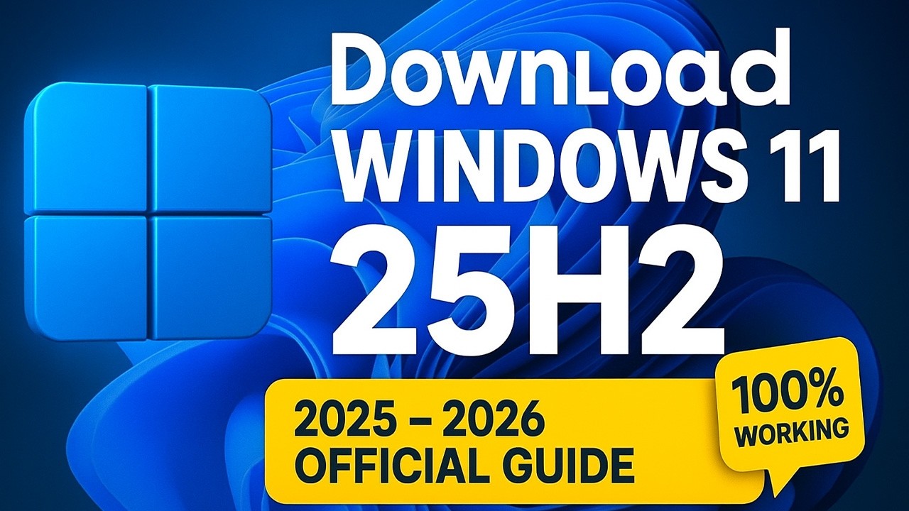 How to Download Windows 11 25H2 (2025–2026) Official ISO | Step-by-Step Guide