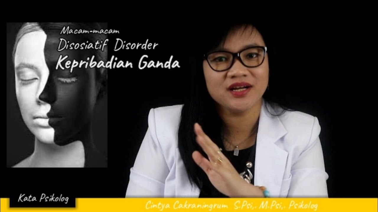 Gangguan Identitas Disosiatif, kepribadian ganda atau multiple personality disorder