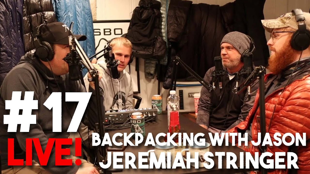 Backcountry BS-ing LIVE! #17 - Backpacking with Jason & Jeremiah Stringer Hikes