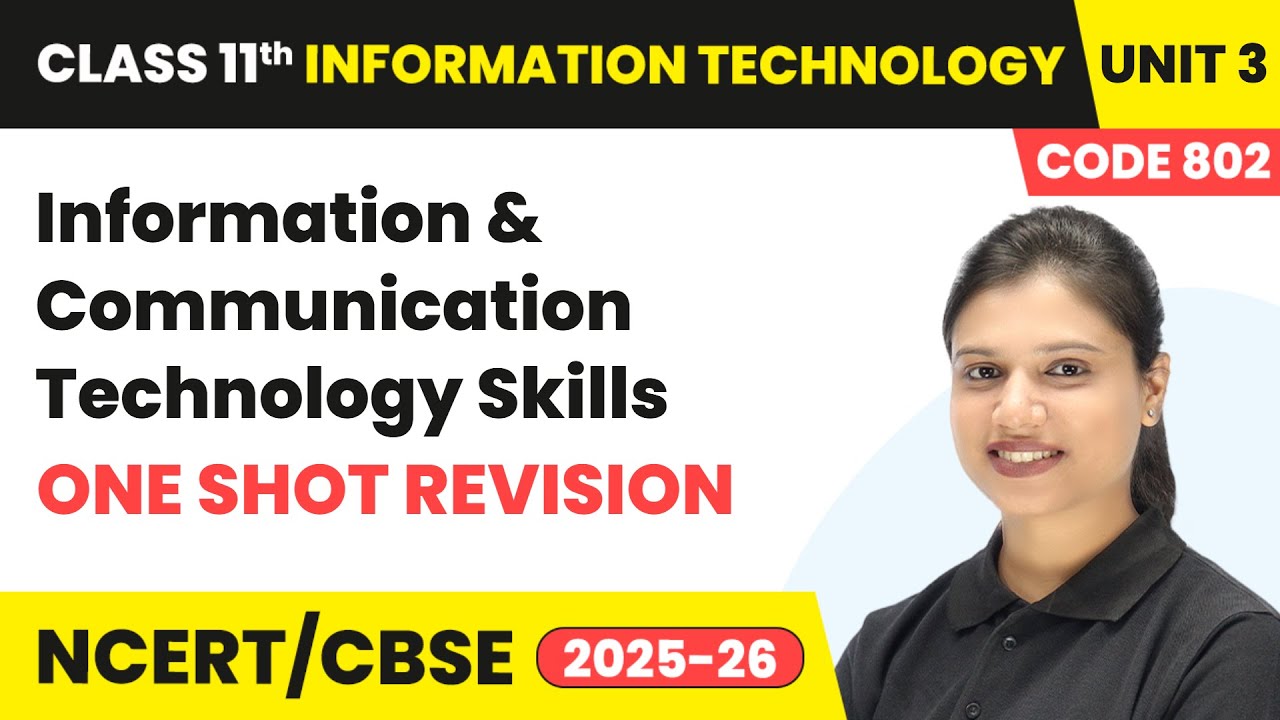 ICT Skills - OneShot Revision  | Class 11 IT Unit 3 | Code 802 | Part A | CBSE 2025-26