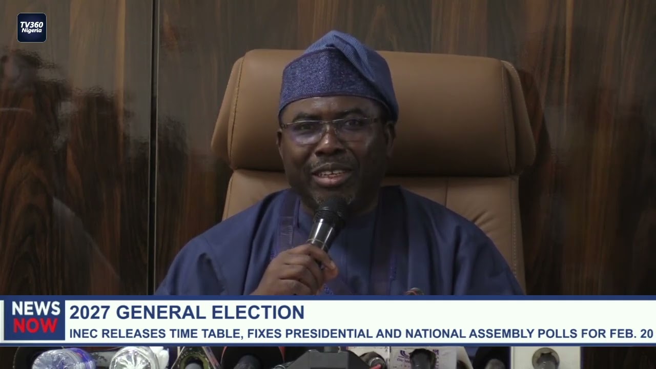 2027 General Elections: INEC Releases Timetable, Fixes Presidential & National Assembly Polls for Fe