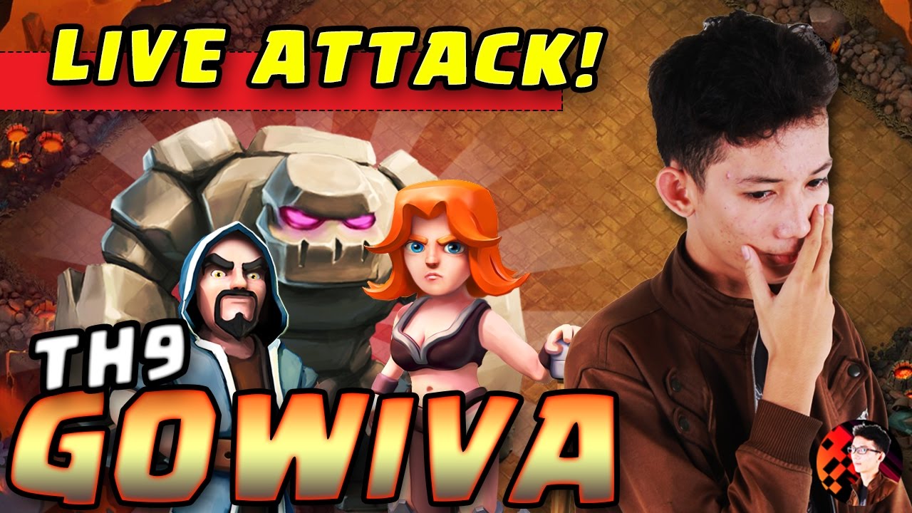 SERANGAN LIVE TH 9 GOWIVA! - Coc Indonesia