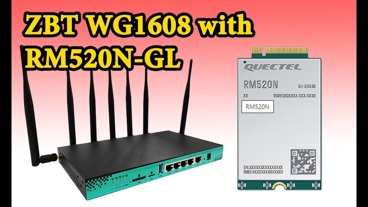 WG1608 with RM520N-GL vs Em160R-GL