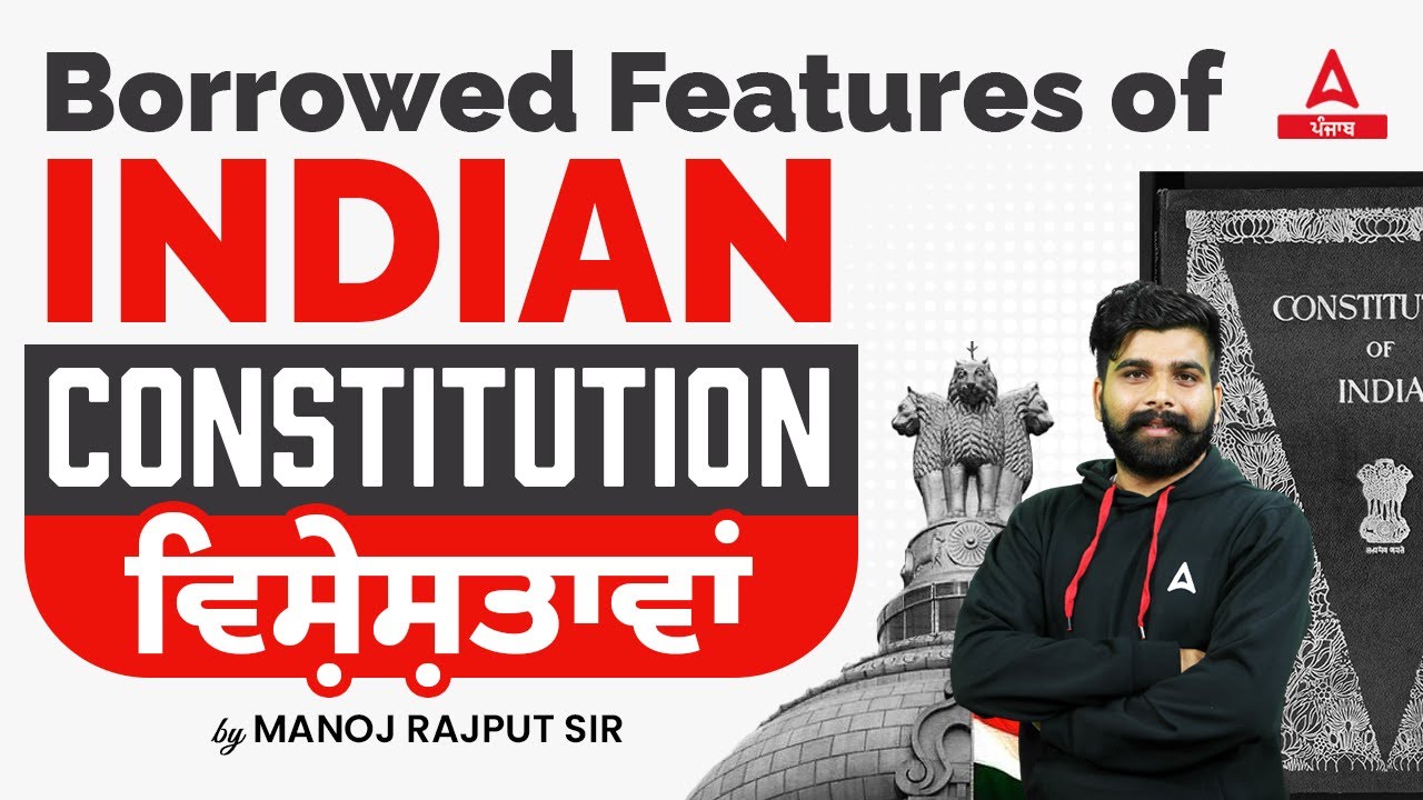 Indian Constitution Articles Borrowed Features For Punjab Police Bharti 2023 By Manoj Sir