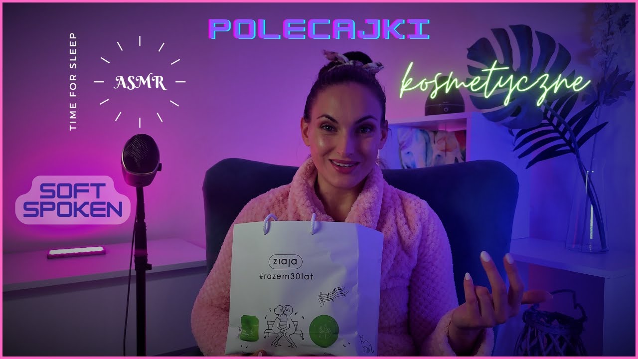 ASMR po polsku | SOFT SPOKEN | spokojne, ciche mówienie | ZIAJA mój faworyt w codziennej pielęgnacji