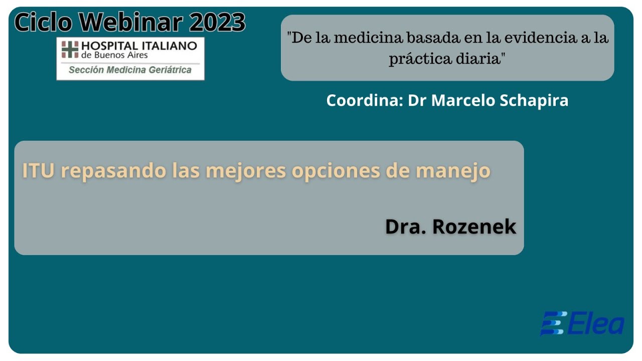 ITU Repasando las mejhores opciones de manejo  Dra  Miriam Rozenek