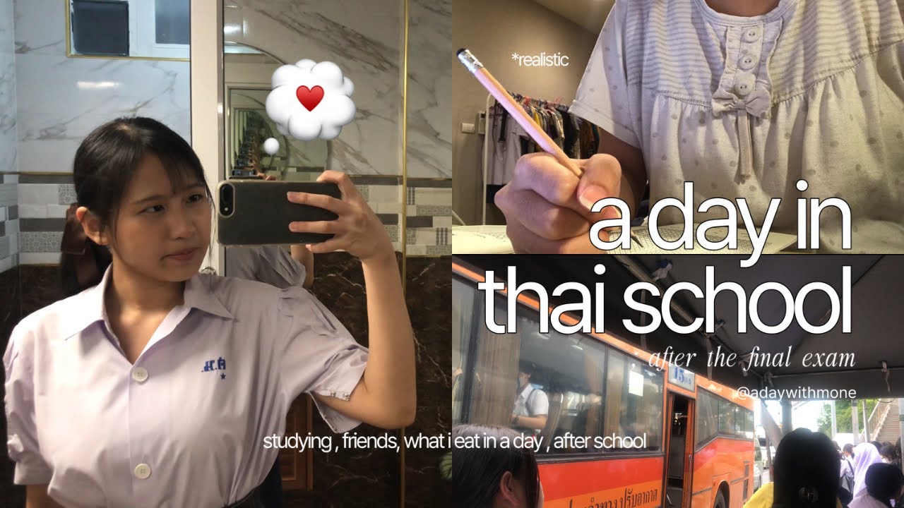 a day in thai school ☆〜（ゝ。∂） | studying 📕, friends , what i eat in a day , after school