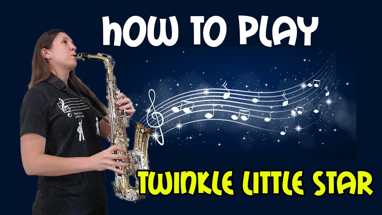 Twinkle Twinkle Little Star Alto Sax Sheet Music | Twinkle Little Star Tutorial