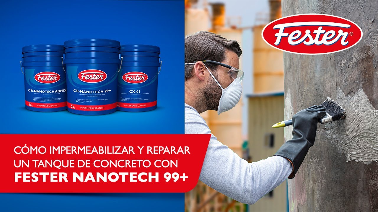 Cómo #Impermeabilizar y reparar un tanque de concreto con Fester Nanotech 99+