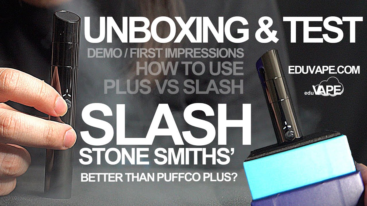 Stonesmiths Slash Unboxing and Test ⚔ Better than the Puffco Plus? How to Use - EDUVAPE.COM #eduvape