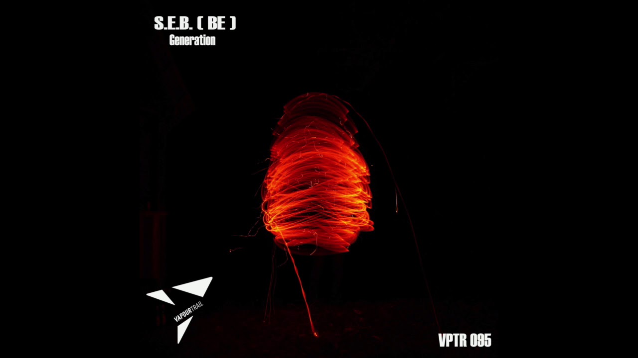 S E B (BE) - Generation (Original Mix) [VPTR095]