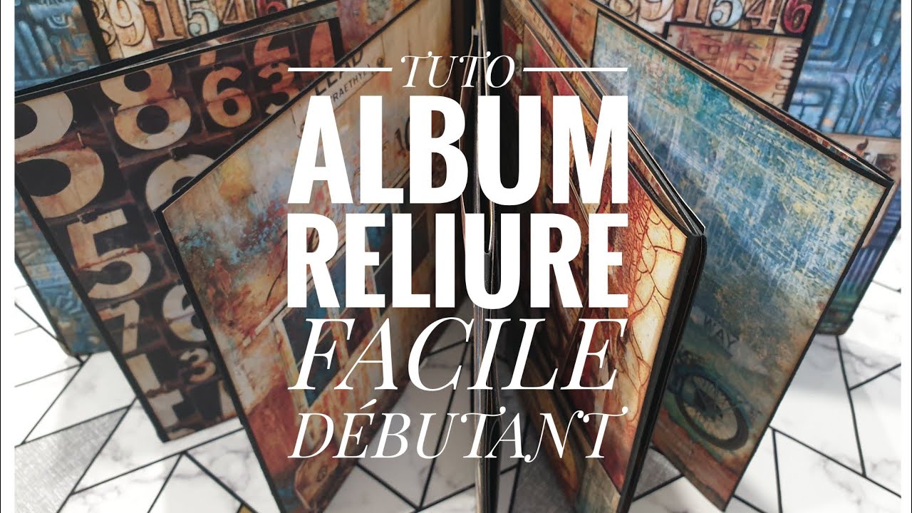 TUTO ALBUM : RELIURE FACILE DÉBUTANT #tuto #album #scrapbooking