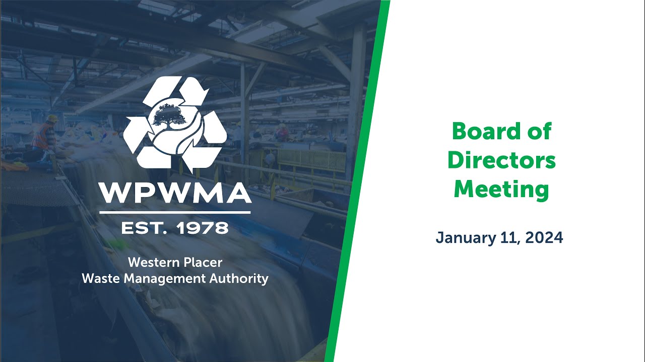 Board of Directors Meeting of January 11, 2024 - Western Placer Waste Management Authority
