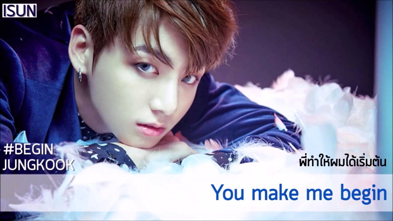 THAISUB︱Begin - BTS︱Jungkook solo