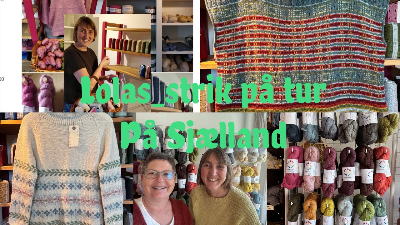 Lolas_strik på tur på Sjælland; Hos Garnfryd 🧶