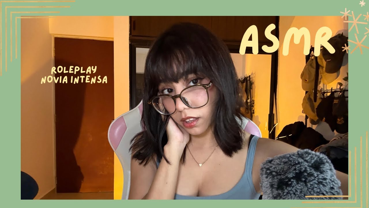 ASMR - NOVIA INTENSA/ ROLEPLAY 