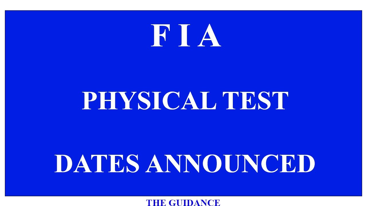 FIA PHYSICAL TEST DATES ANNOUNCED I FIA JOBS 2021 DATES ANNOUNCED I FIA TEST DATES SCHEDULE FIA 2021
