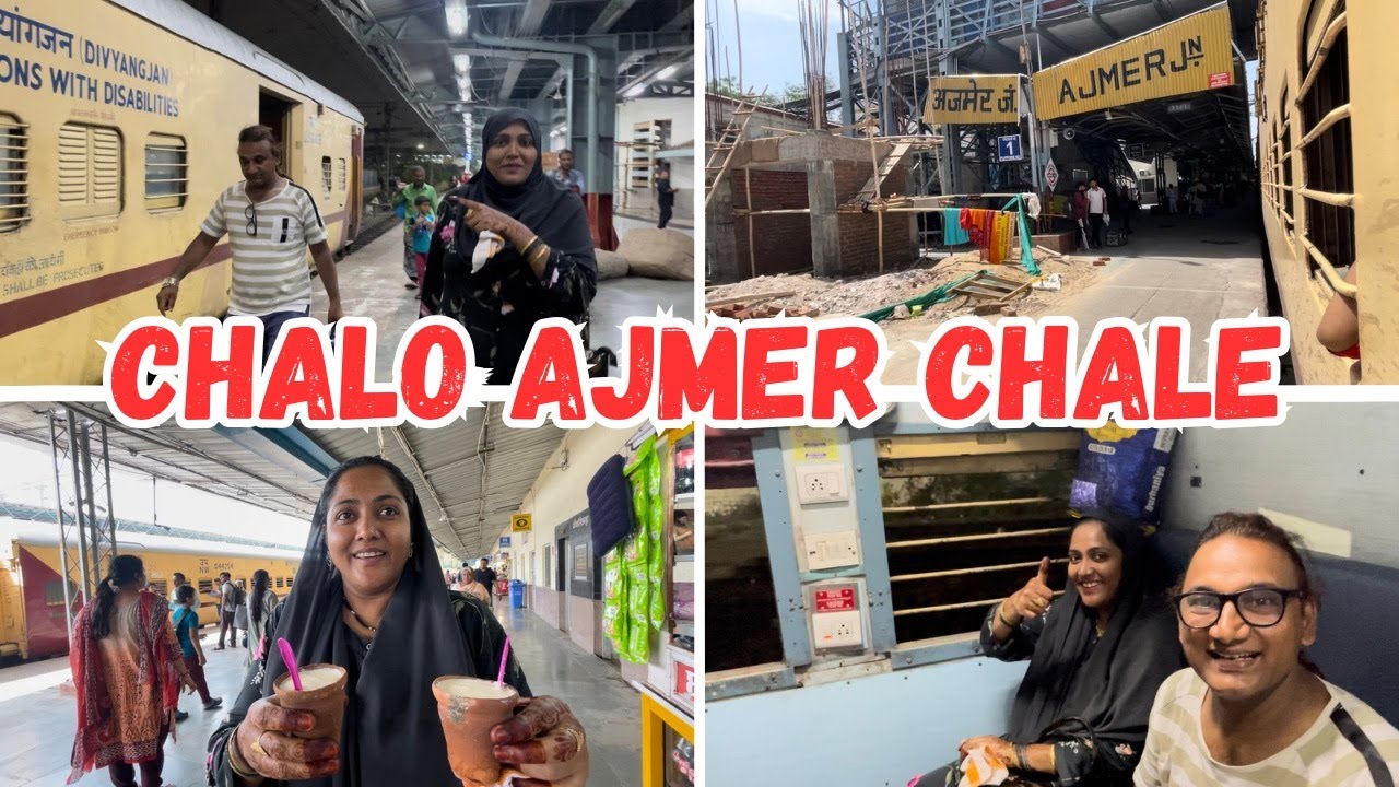 |•Chalo Ajmer Chale || Mumbai To Ajmer Full Journey 2023•| Vlog. {AFREEN DASTARKHWAN}