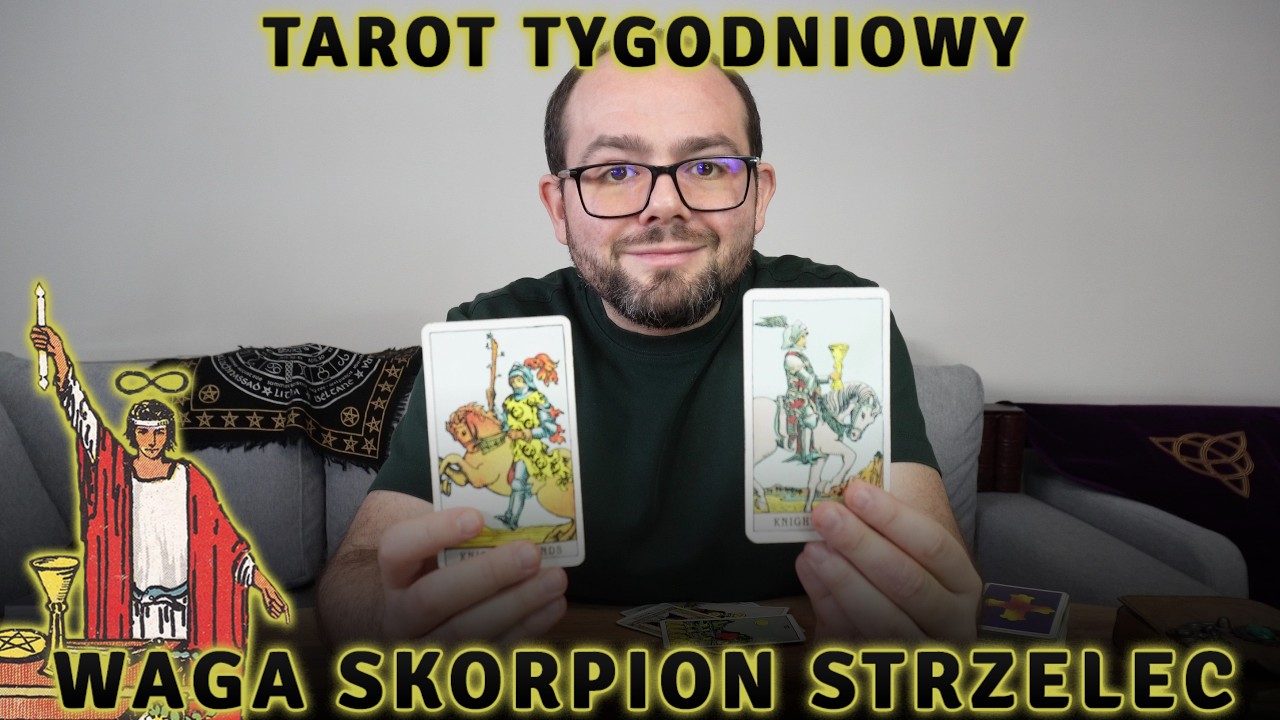 WAGA SKORPION STRZELEC Horoskop Tygodniowy od 9 do 15 Marca