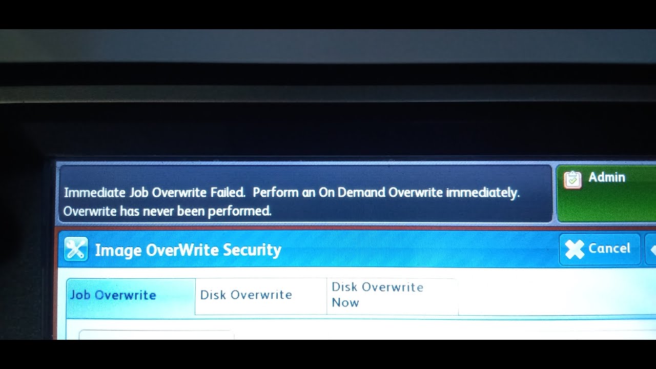 immediate job overwrite failed xerox photocopier machine