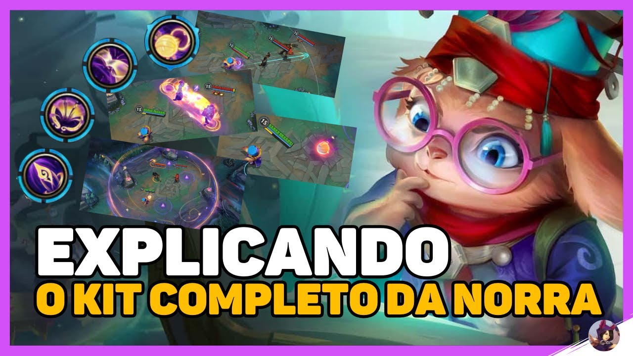 EXPLICANDO O KIT COMPLETO DA NORRA - WILD RIFT