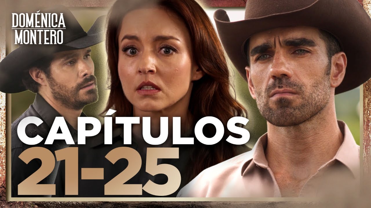 Dom&eacute;nica pierde todo | Dom&eacute;nica Montero | Cap&iacute;tulos 21 - 25