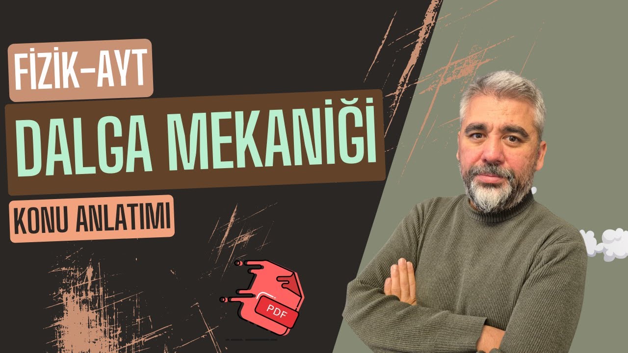 Ayt fizik I Dalga mekaniği konu anlatımı I 2025
