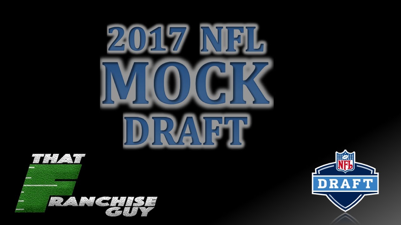 2017 NFL Mock Draft With Trades & Madden Rookie Ratings
