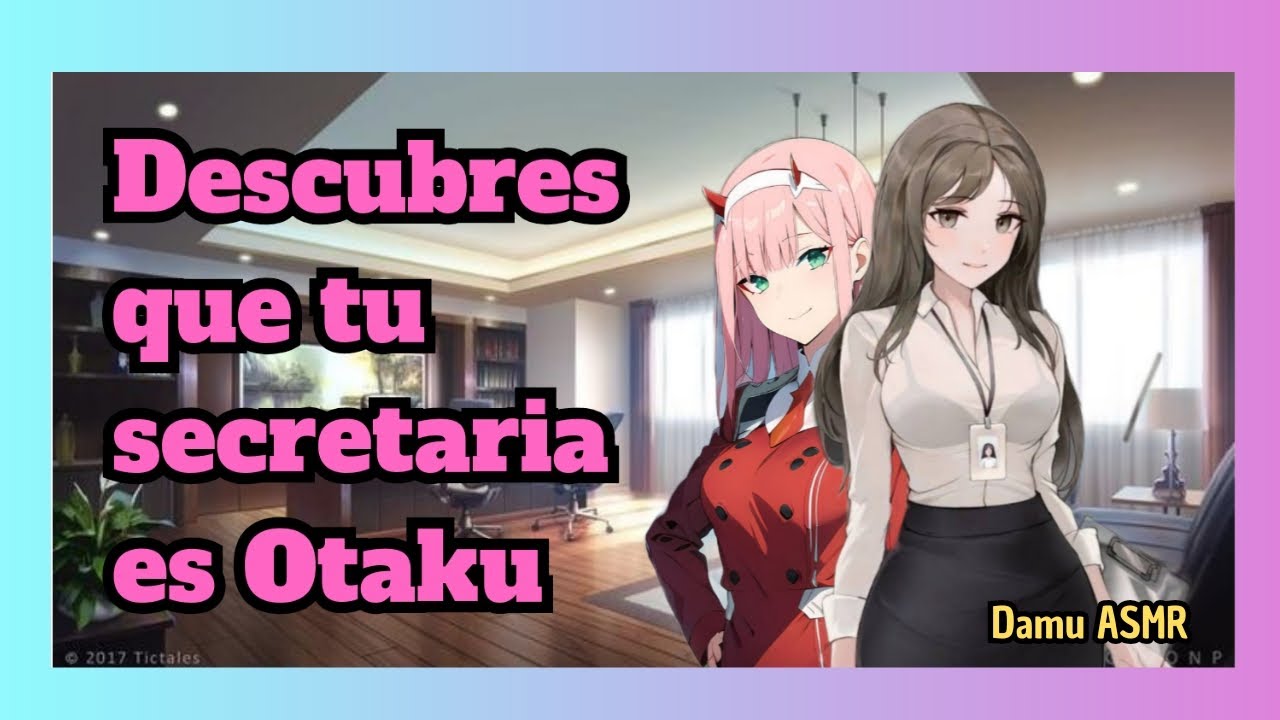 Asmr Roleplay - Descubres que tu secretaria es Otaku 🙊🔥