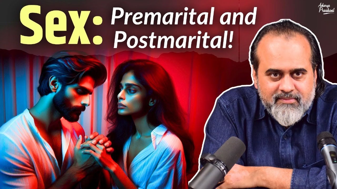 Sex: Premarital and Postmarital || Acharya Prashant, with Delhi University (2023)