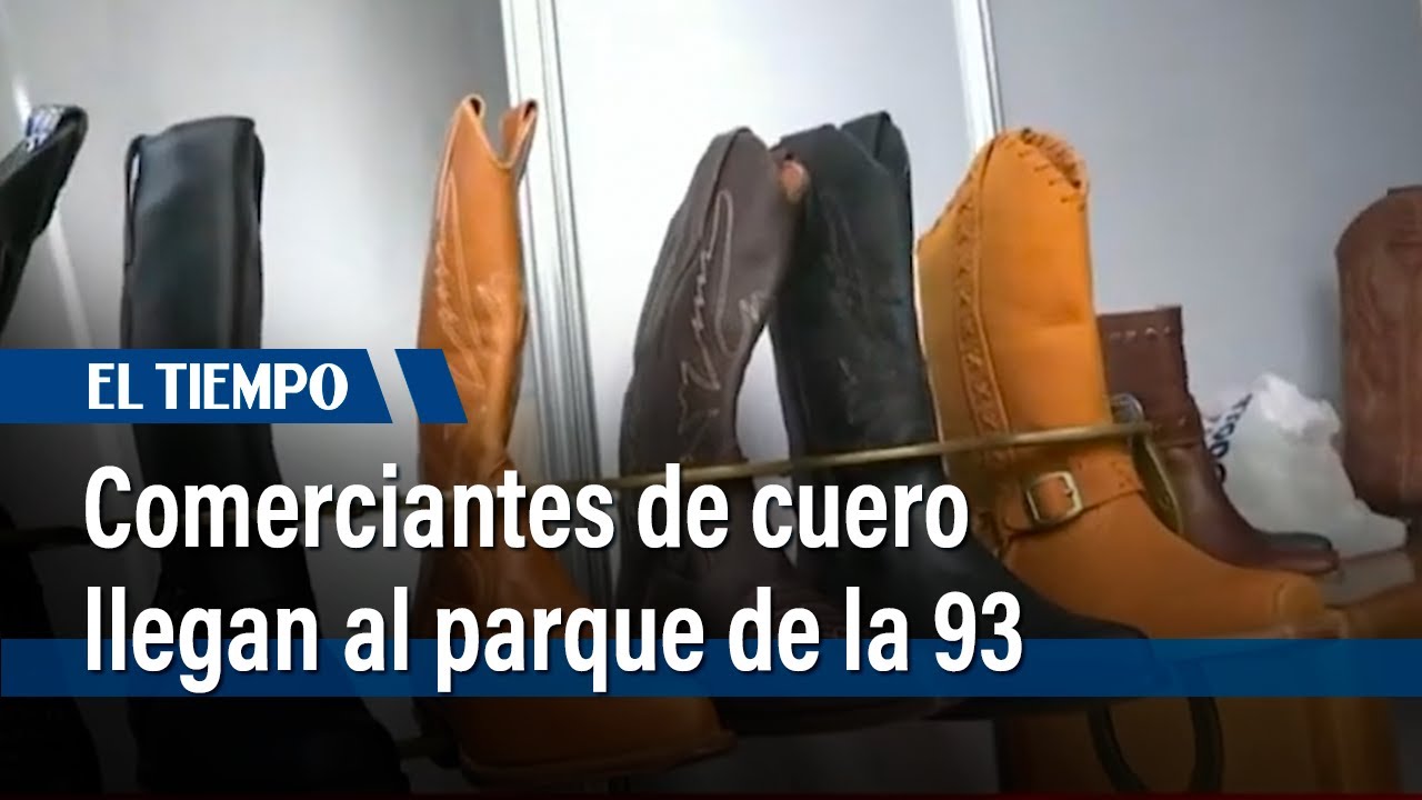 Comerciantes de cuero y marroquiner&iacute;a del Restrepo expondr&aacute;n en el Parque de la 93 |&nbsp;El Tiempo
