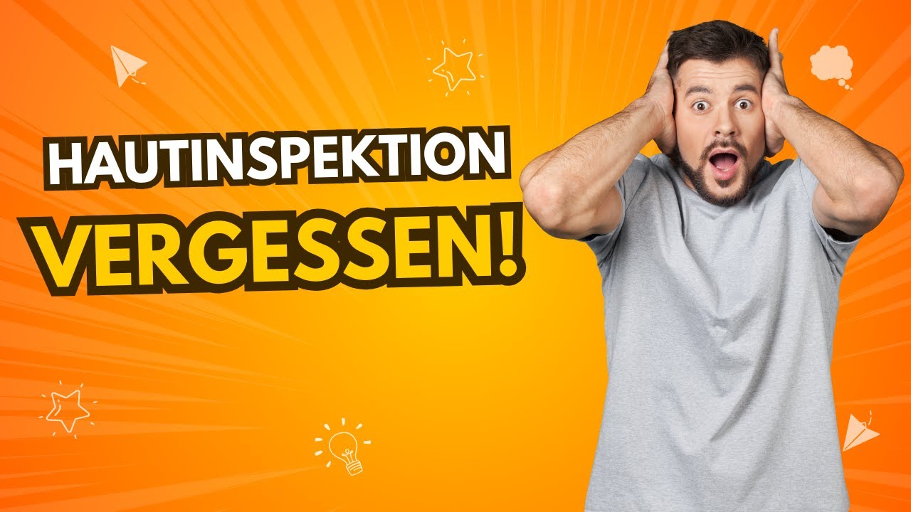 Warum der Verzicht auf Hautinspektion und Risikoeinschätzung ein Fehler sind