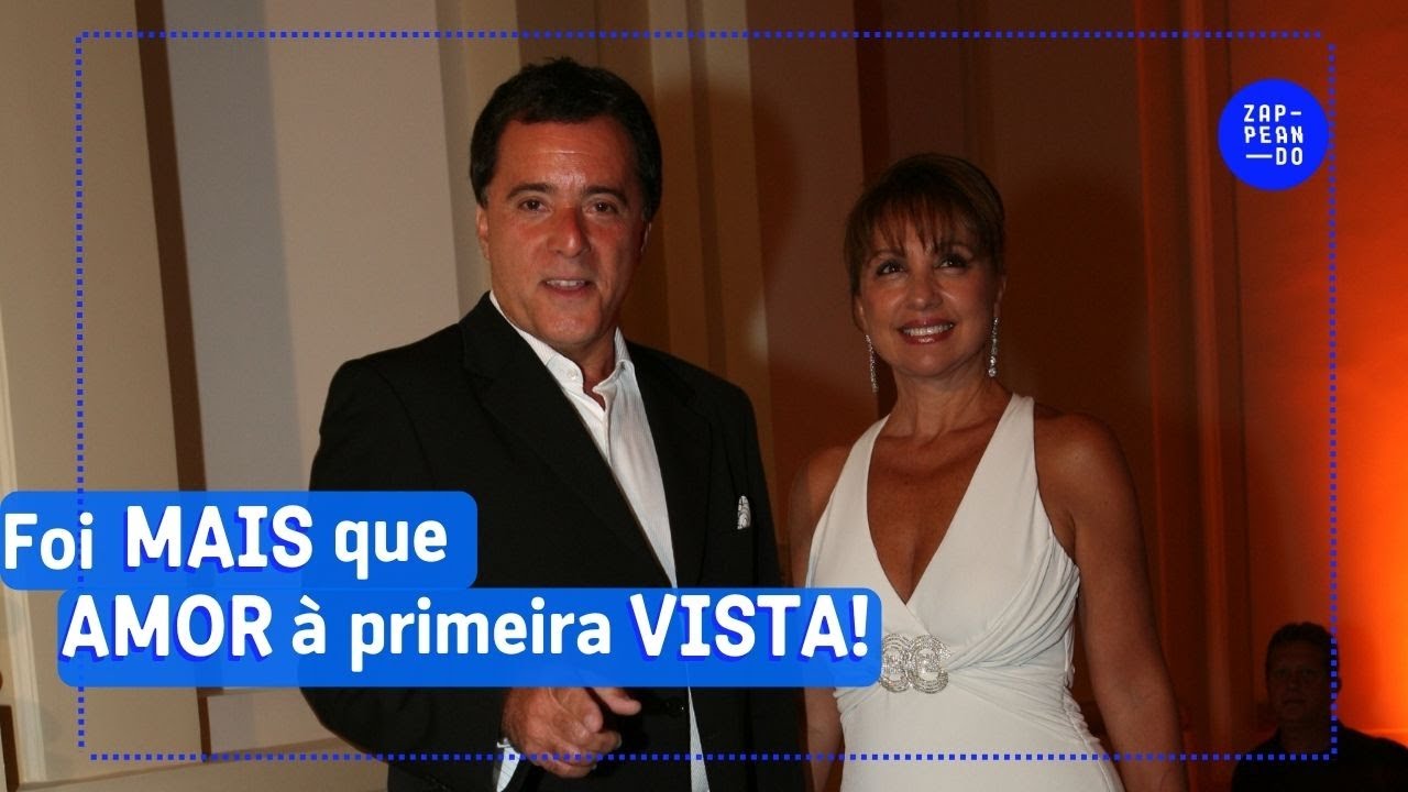 Sortudo! Tony Ramos se Casou com Seu Primeiro Amor | Famosos Brasileiros | Zappeando